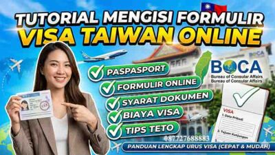 Tutorial Mengisi Formulir Visa Taiwan
