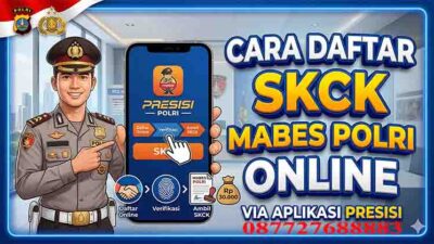 Cara Daftar SKCK Mabes Polri Online via Aplikasi PRESISI