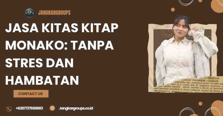 Jasa KITAS KITAP Monako: Tanpa Stres dan Hambatan