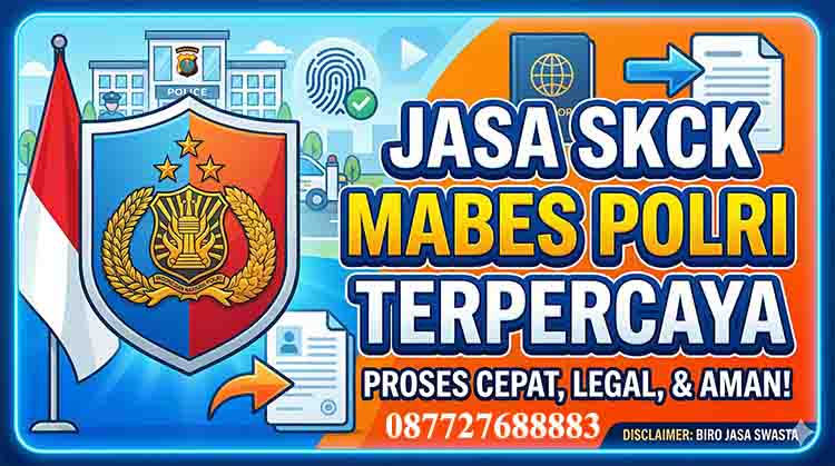 Jasa SKCK Mabes Polri