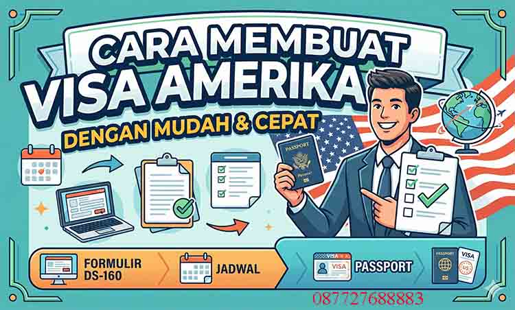 Cara Membuat Visa Amerika