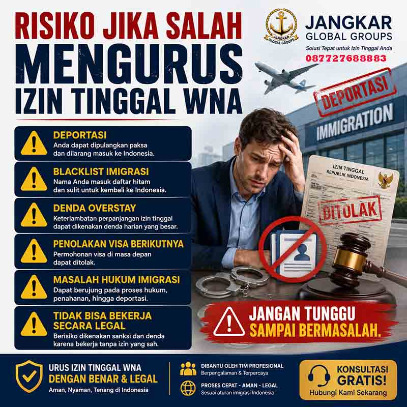 Resiko jika salah mengurus izin tinggal wna