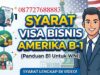 Syarat Visa Bisnis Amerika B1