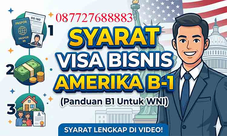 Syarat Visa Bisnis Amerika B1