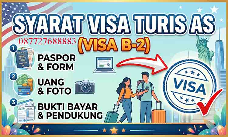 Syarat Visa Turis Amerika B-2