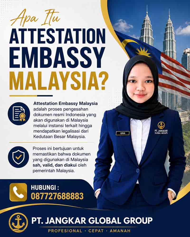 Apa Itu Attestation Embassy Malaysia?
