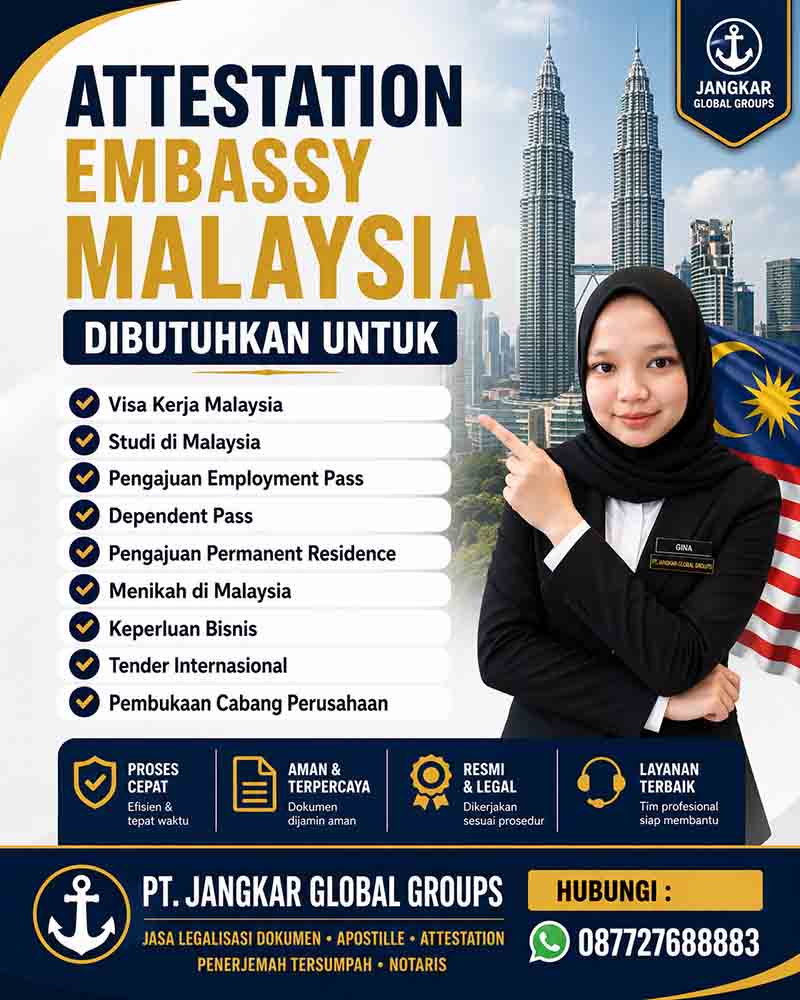 Attestation Embassy Malaysia Dibutuhkan Untuk Attestation Embassy Malaysia Dibutuhkan Untuk