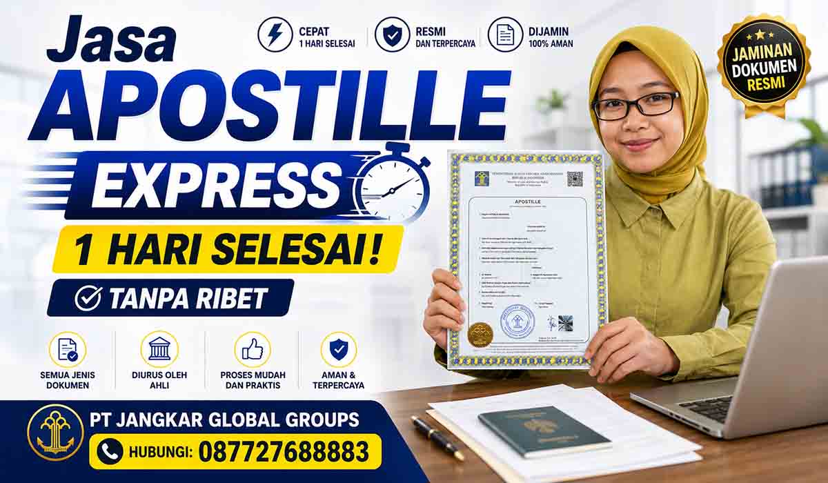 Jasa Apostille Express 1 Hari Selesai Tanpa Ribet