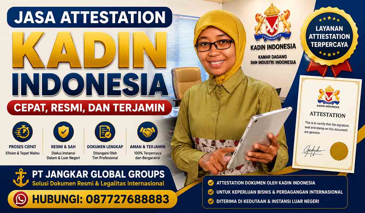 Jasa Attestation KADIN Indonesia Cepat Resmi dan Terjamin