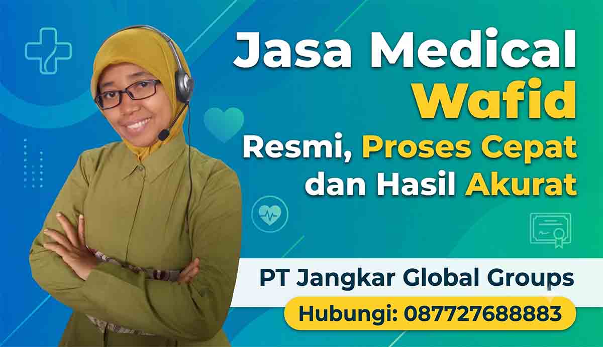Jasa Medical Wafid Resmi Proses Cepat dan Hasil Akurat