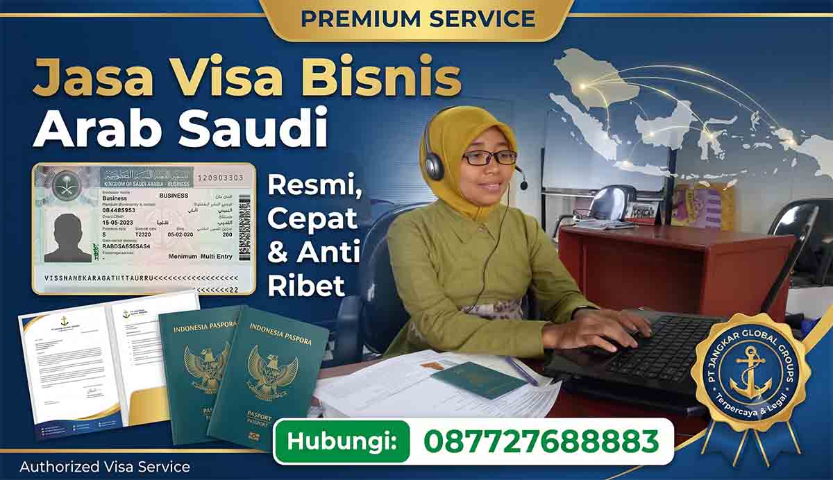 Jasa Visa Bisnis Arab Saudi Resmi Cepat & Anti Ribet