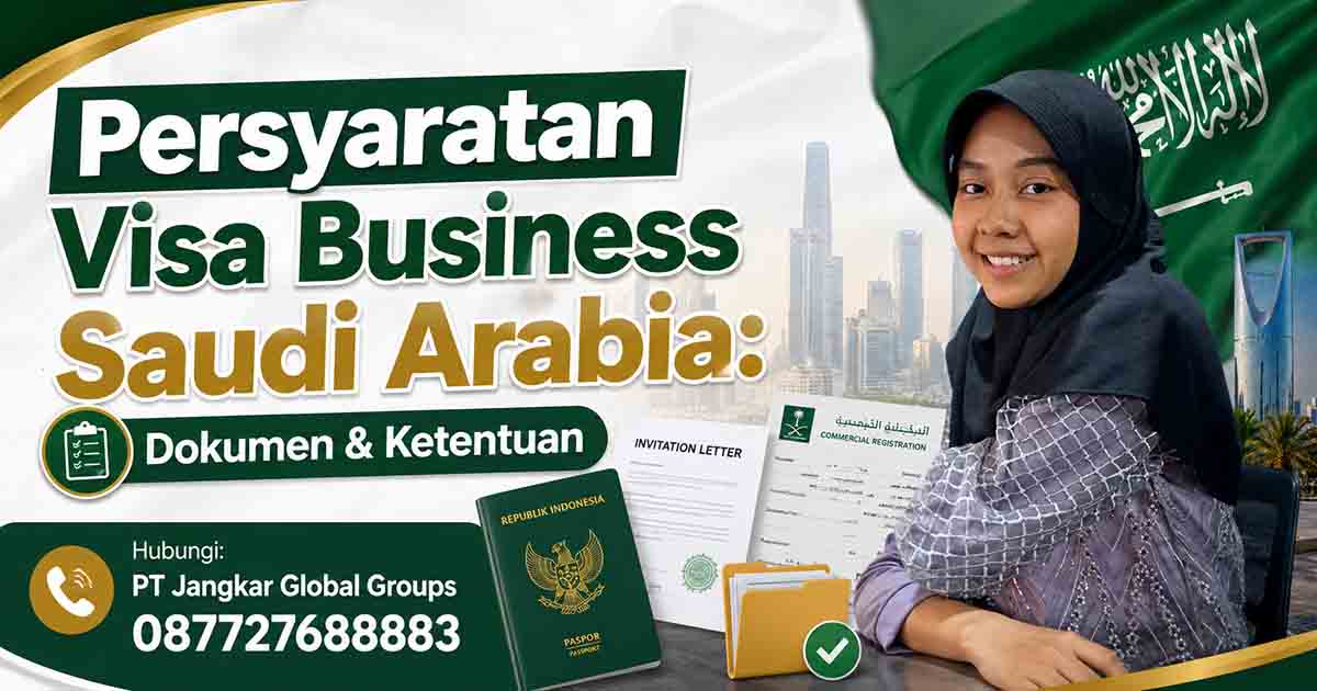 Persyaratan Visa Business Saudi Arabia