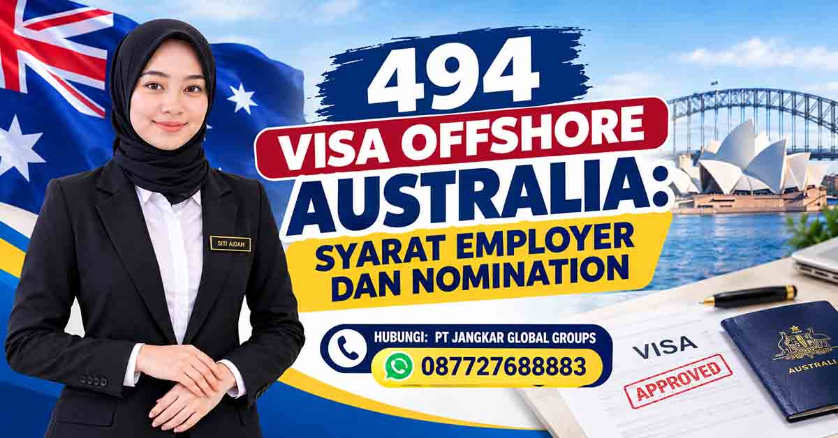 494 Visa Offshore Australia Syarat Employer dan Nomination