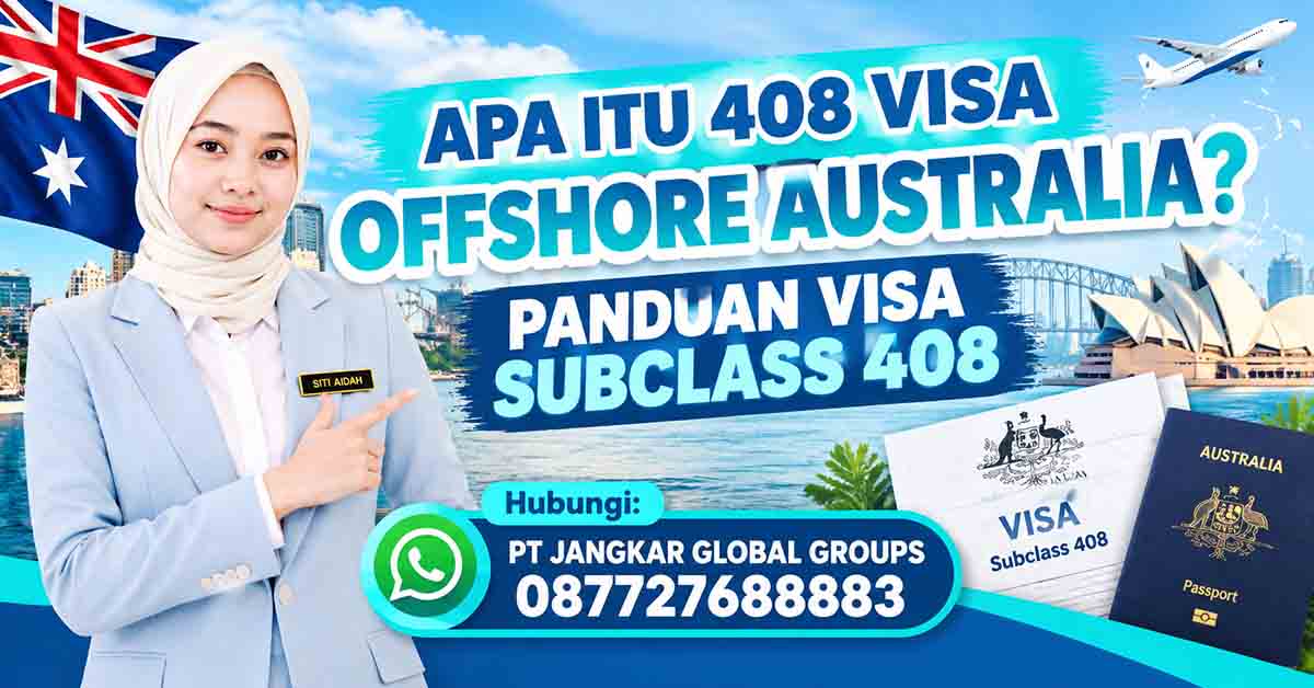 Apa Itu 408 Visa Offshore Australia Panduan Visa Subclass 408