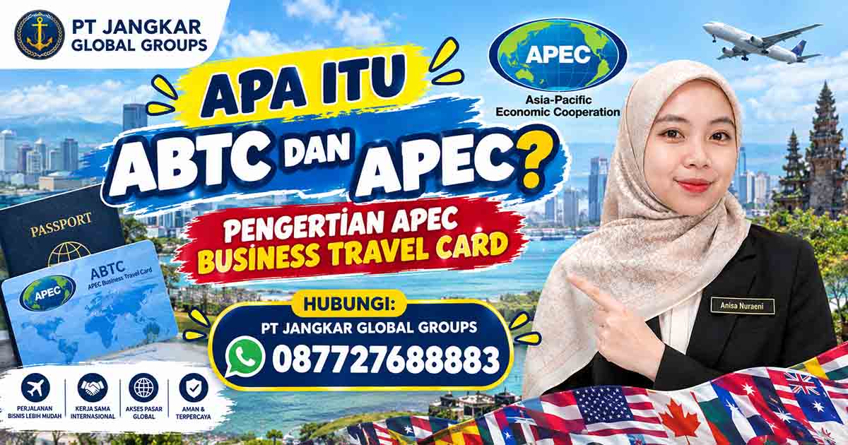 Apa Itu ABTC dan APEC Pengertian APEC Business Travel Card