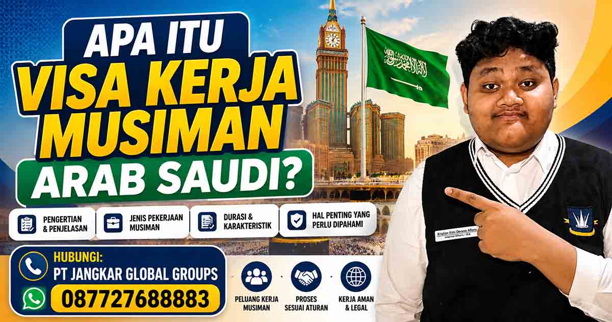 Apa Itu Visa Kerja Musiman Arab Saudi