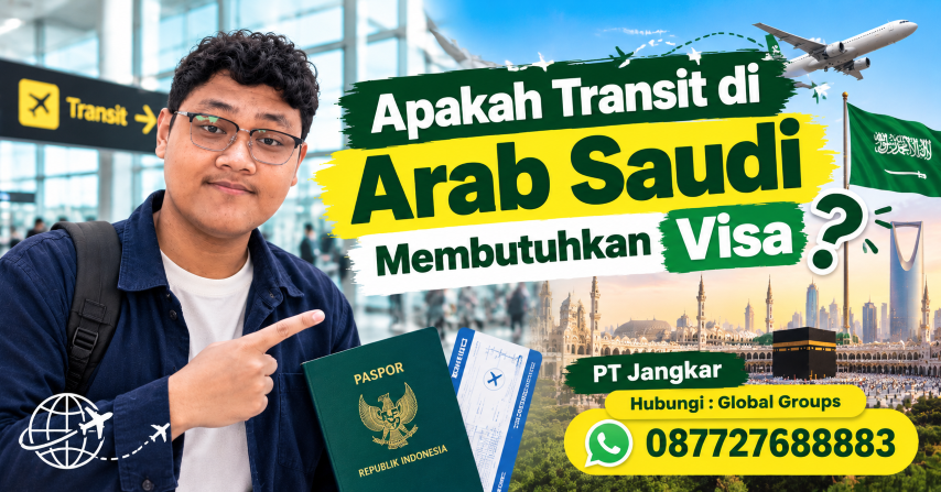 Apakah Transit di Arab Saudi Membutuhkan Visa