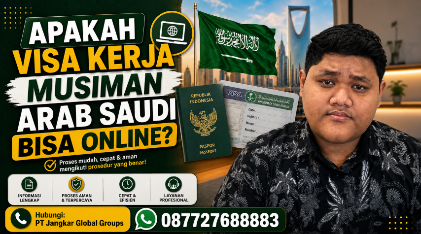 Apakah Visa Kerja Musiman Arab Saudi Bisa Online