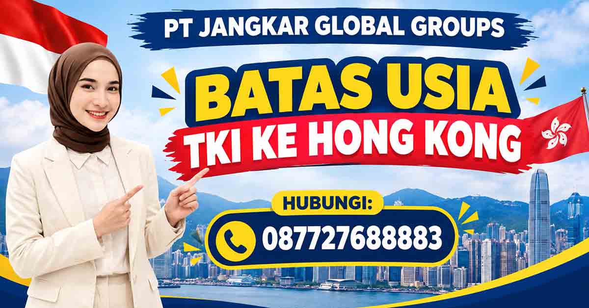 Batas Usia TKI ke Hong Kong