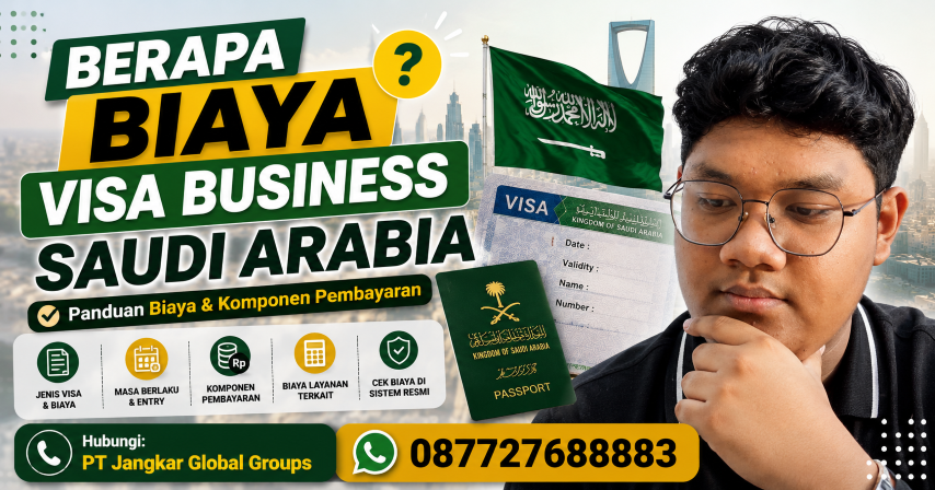 Berapa Biaya Visa Business Arab Saudi