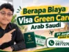 Berapa Biaya Visa Green Card Arab Saudi