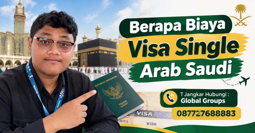 Berapa Biaya Visa Single Arab Saudi