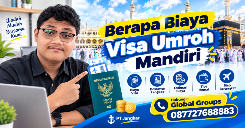 Berapa Biaya Visa Umroh Mandiri