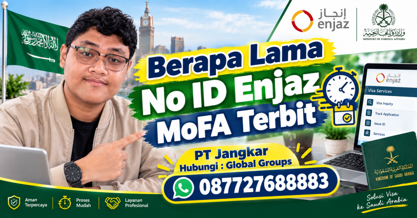 Berapa Lama No ID Enjaz MoFA Terbit