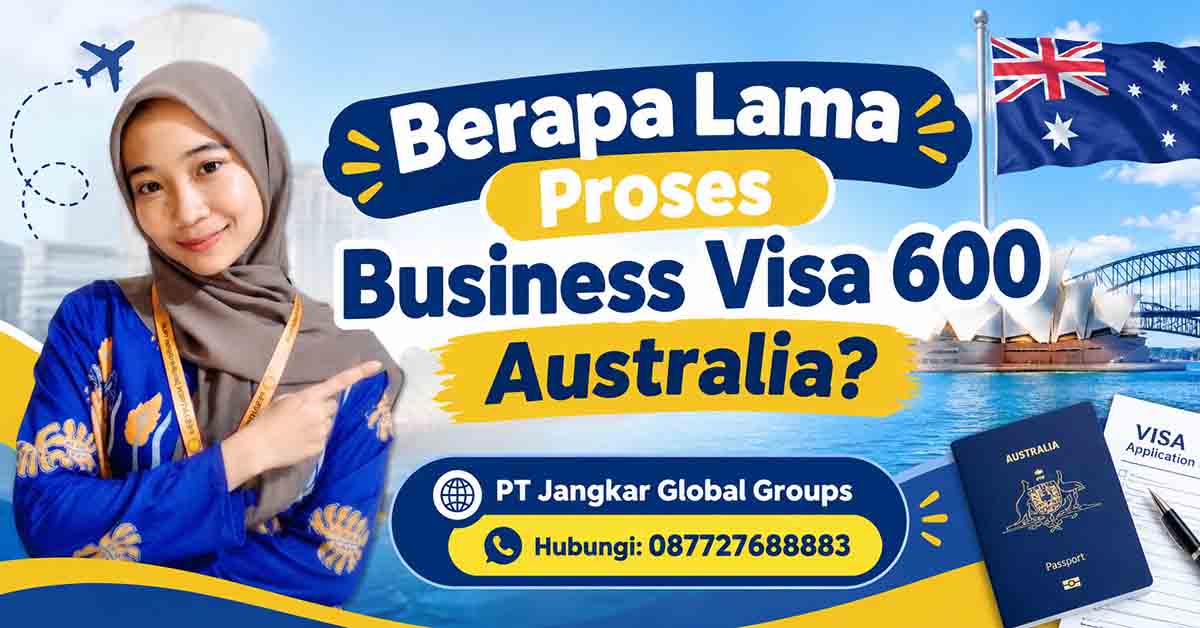 Berapa Lama Proses Business Visa 600 Australia