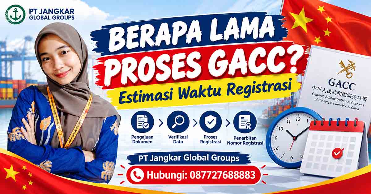 Berapa Lama Proses GACC
