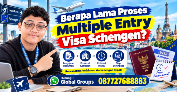 Berapa Lama Proses Multiple Entry Visa Schengen