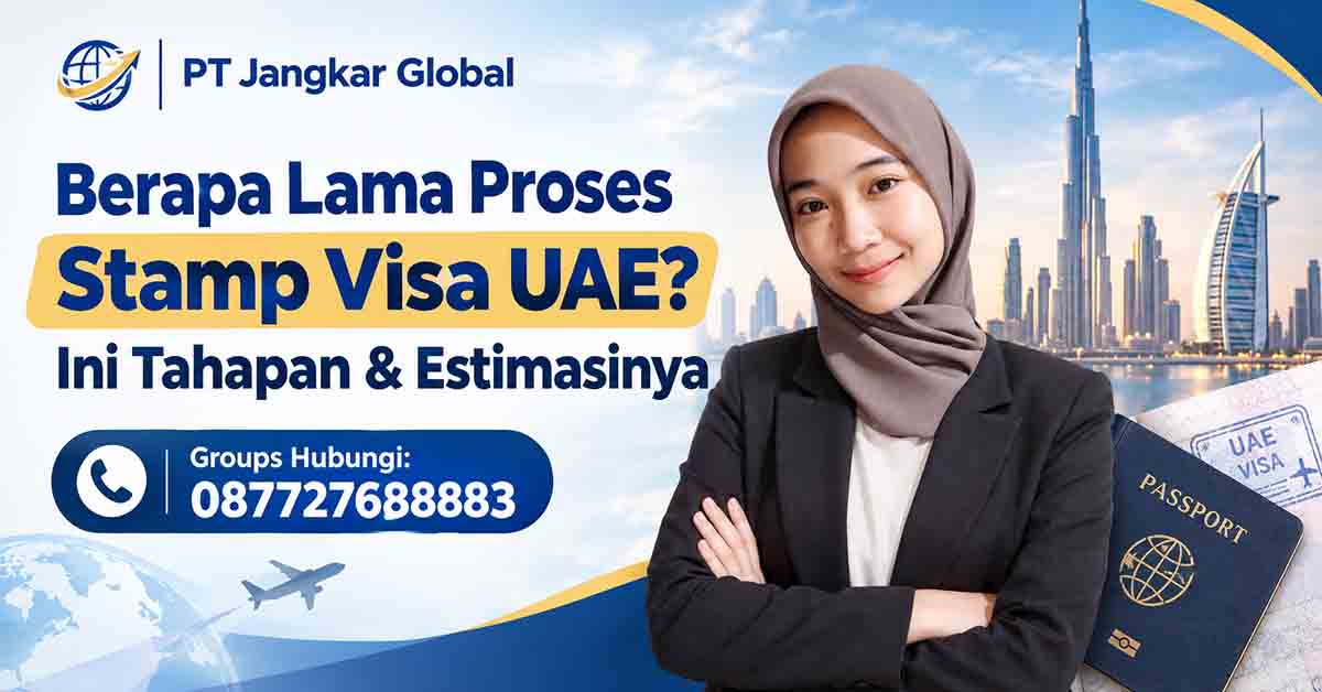 Berapa Lama Proses Stamp Visa UAE