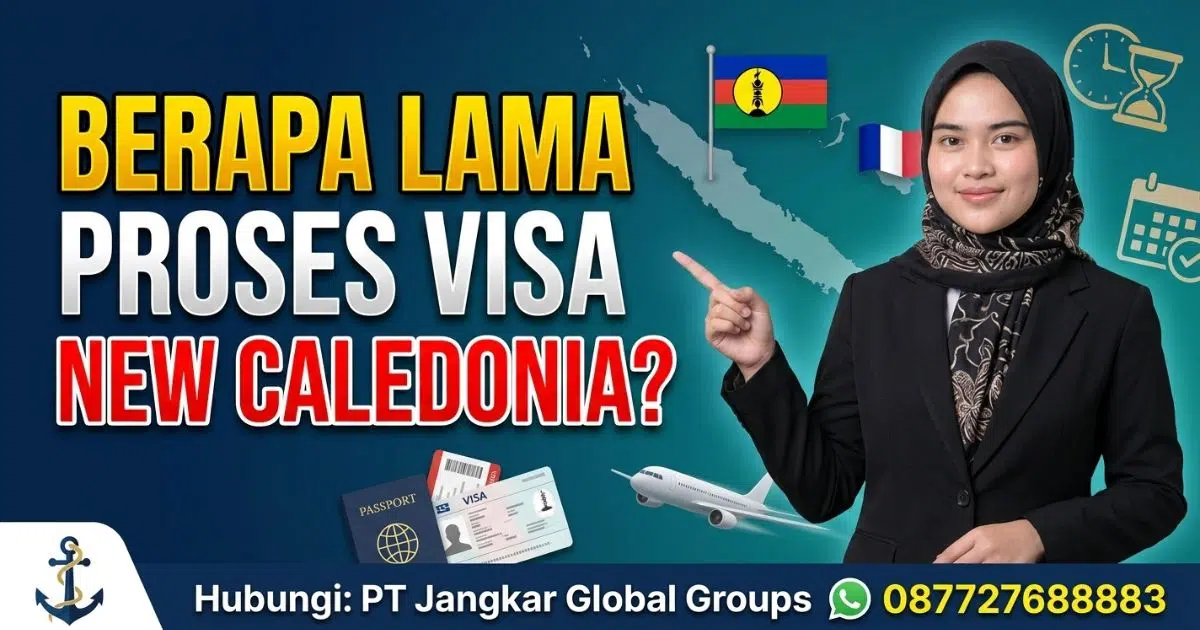 Berapa Lama Proses Visa New Caledonia?