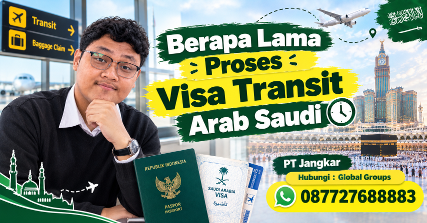 Berapa Lama Proses Visa Transit Arab Saudi