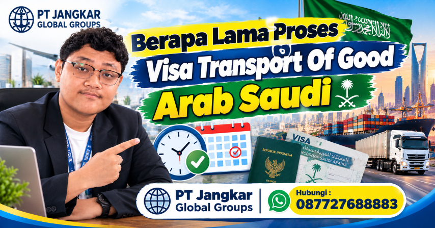 Berapa Lama Proses Visa Transport Of Good Arab Saudi