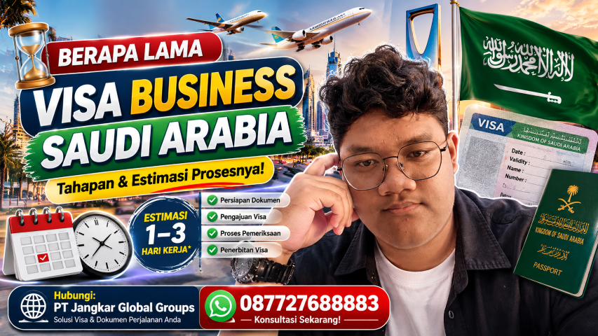 Berapa Lama Proses Visa Business Arab Saudi