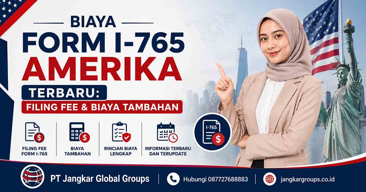 Biaya Form I-765 Amerika Terbaru Filing Fee dan Biaya Tambahan