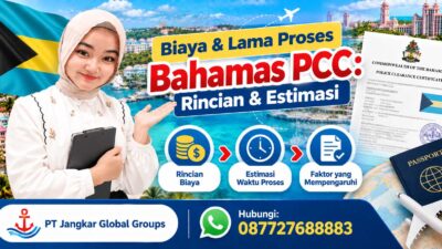 Biaya & Lama Proses Bahamas PCC Rincian & Estimasi