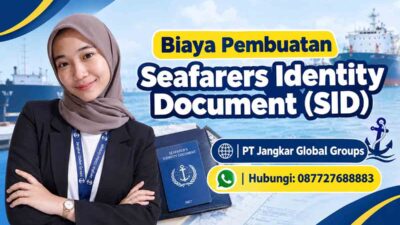 Biaya Pembuatan Seafarers Identity Document (SID)