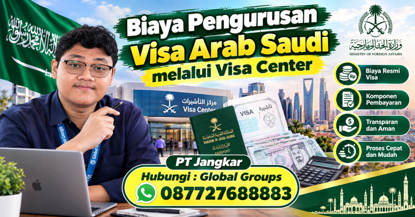 Biaya Pengurusan Visa Arab Saudi melalui Visa Center