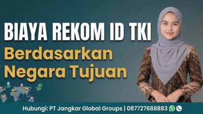 Biaya Rekom ID TKI Berdasarkan Negara Tujuan