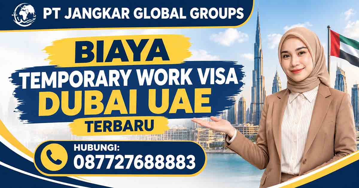 Biaya Temporary Work Visa Dubai UAE Terbaru