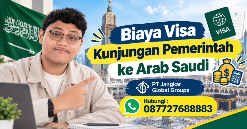 Biaya Visa Kunjungan Pemerintah ke Arab Saudi