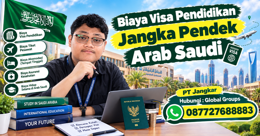 Biaya Visa Pendidikan Jangka Pendek Arab Saudi
