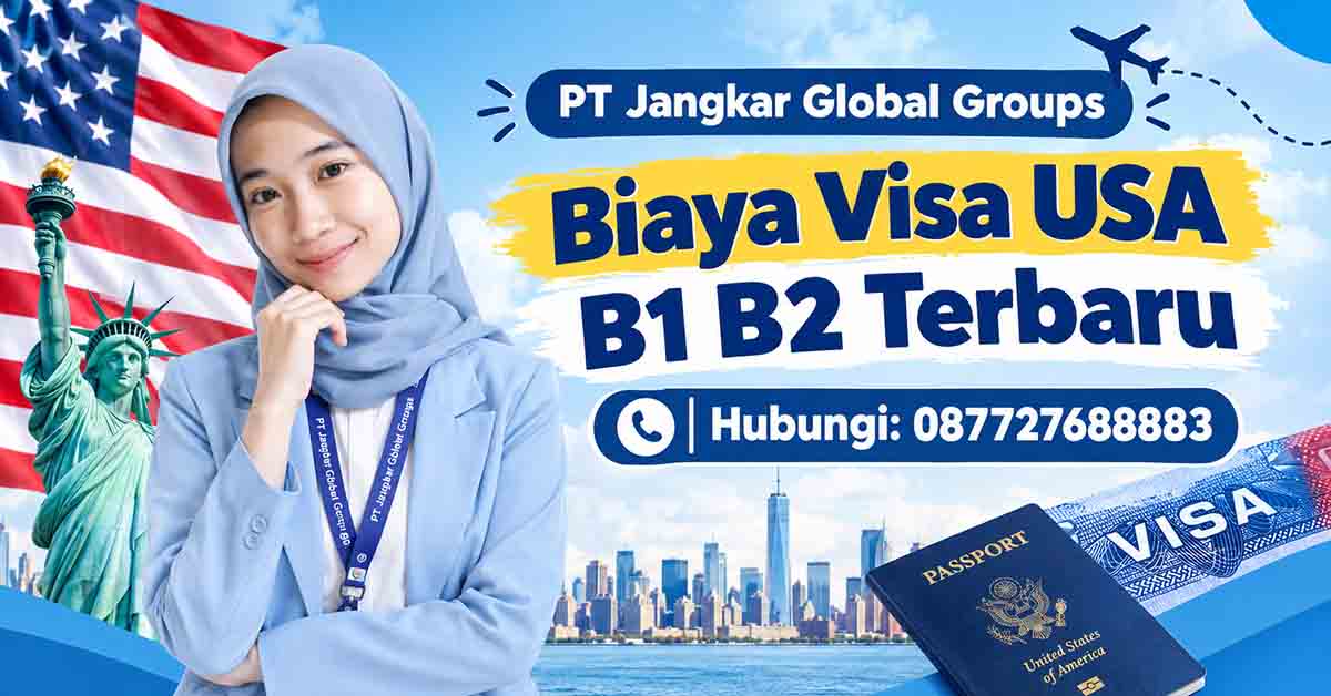 Biaya Visa USA B1 B2 Terbaru
