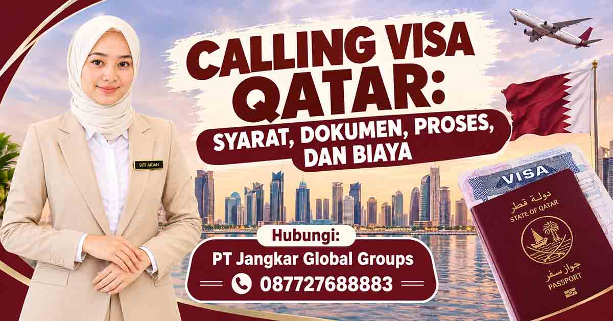 Calling Visa Qatar Syarat Dokumen Proses dan Biaya