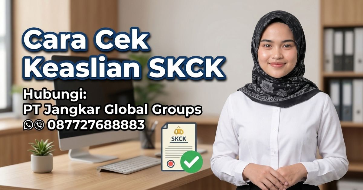 Cara Cek Keaslian SKCK