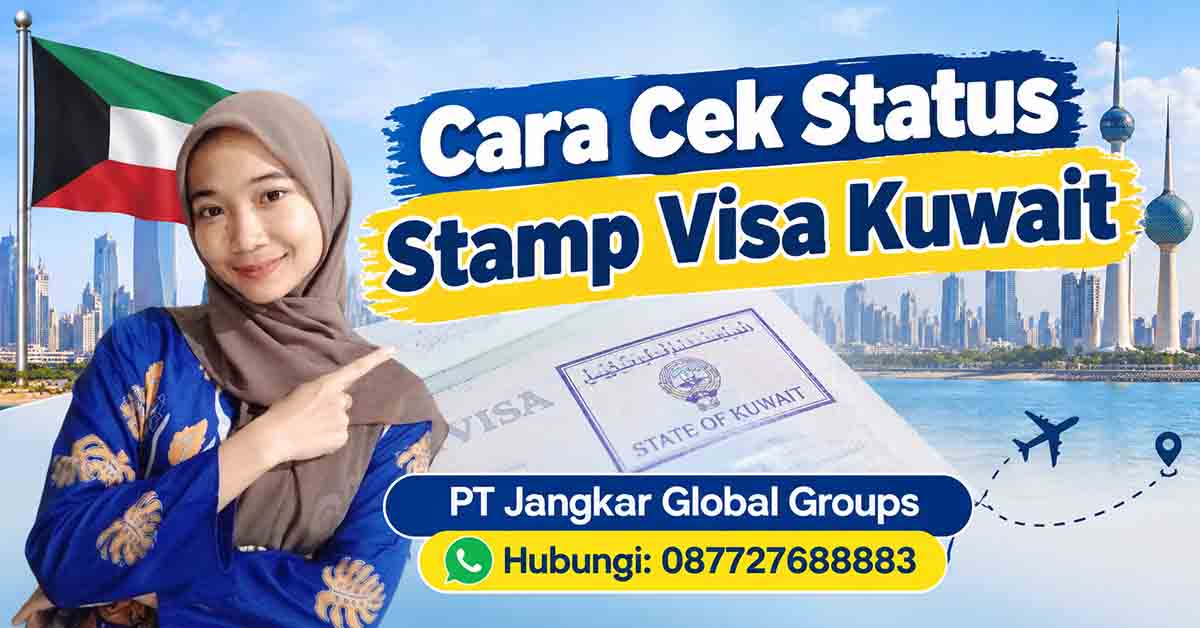 Cara Cek Status Stamp Visa Kuwait