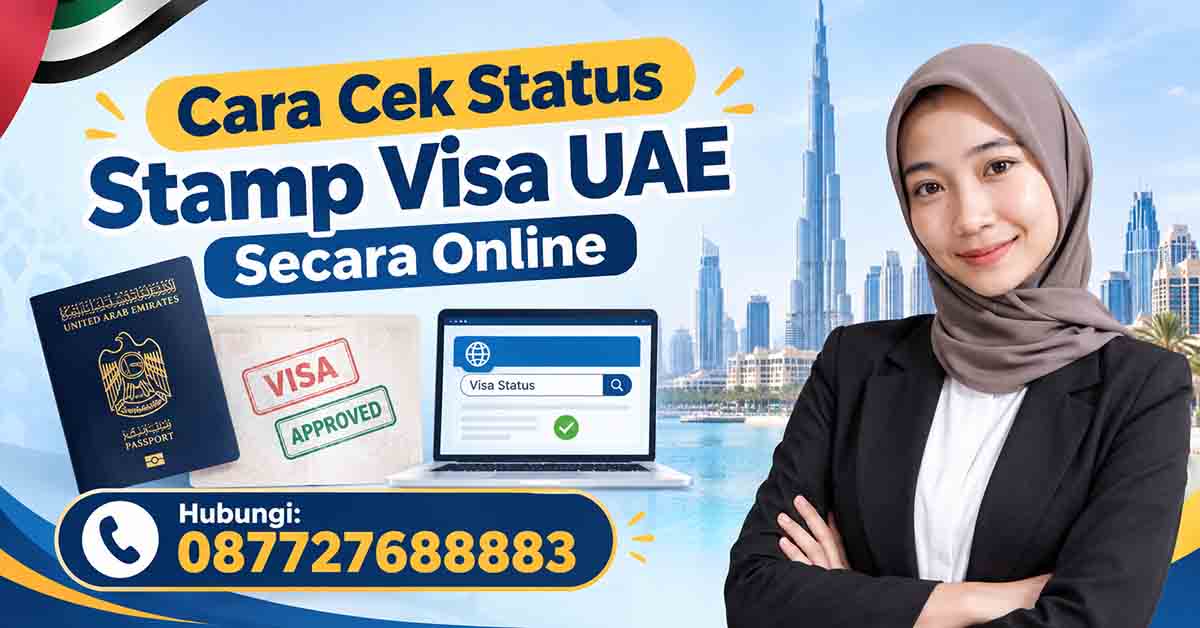 Cara Cek Status Stamp Visa UAE Secara Online