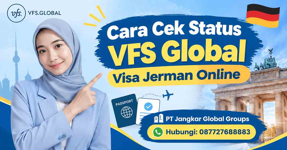 Cara Cek Status VFS Global Visa Jerman Online